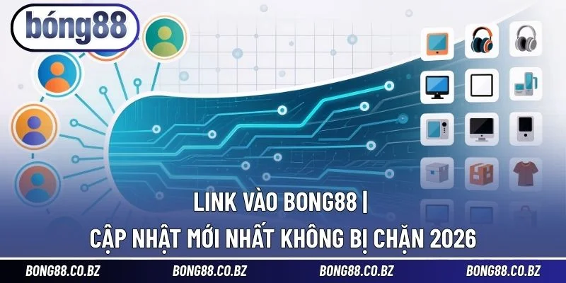 Link Vào BONG88