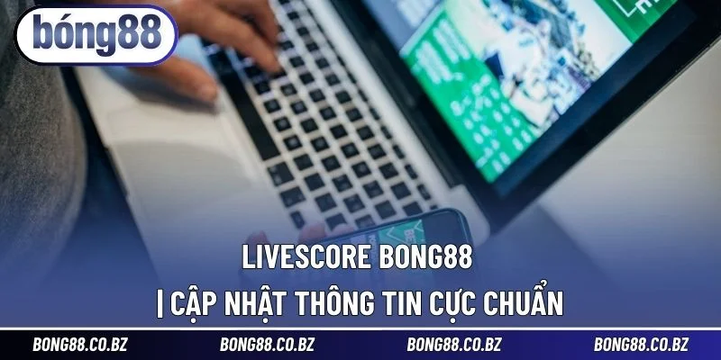 Livescore BONG88